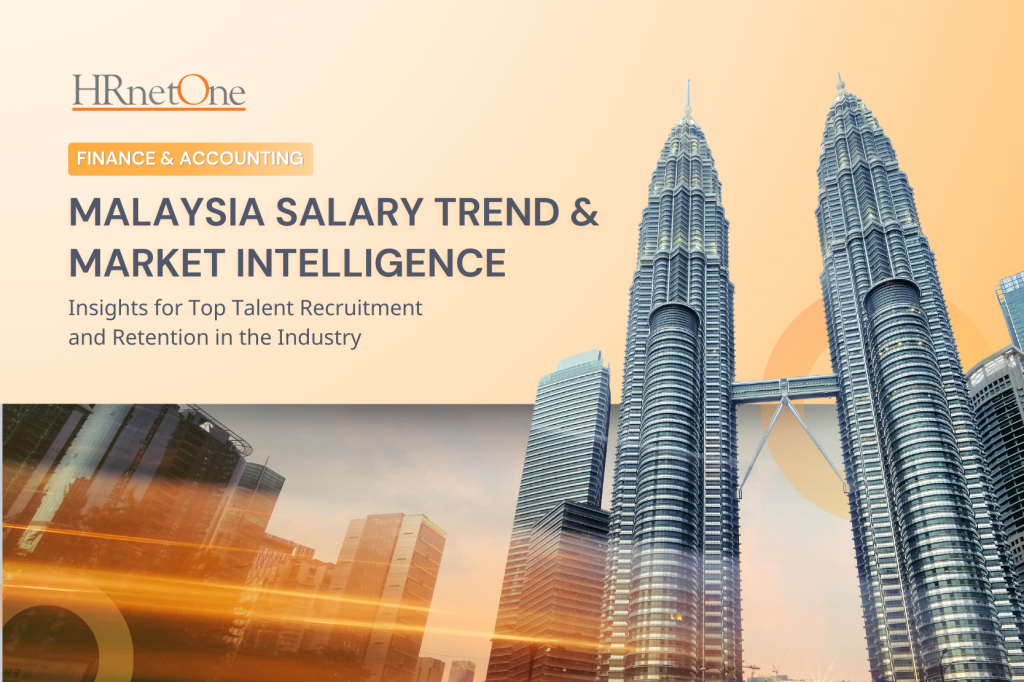 Salary Trend & Market Intelligence for Finance & Accounting – Malaysia (for Employers)